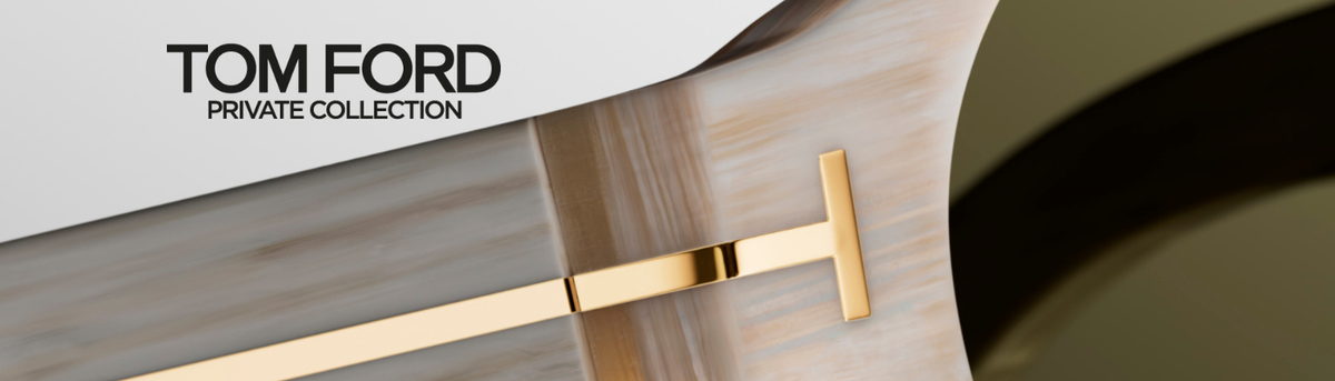 Tom Ford Private Collection | Epitome of Luxury - US