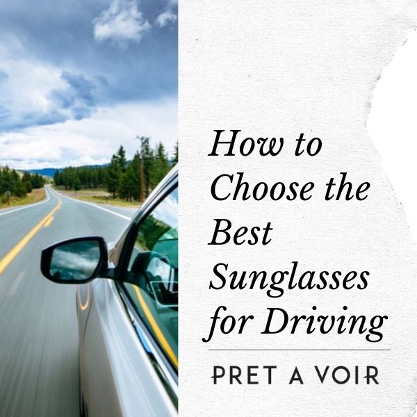 How To Choose The Best Sunglasses For Driving