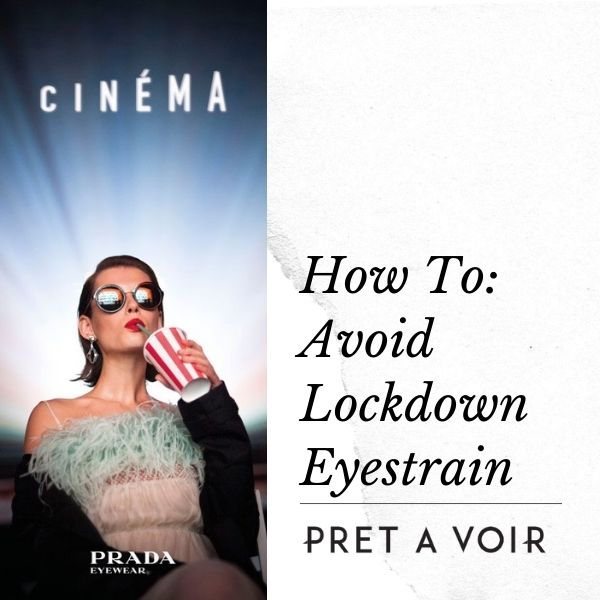 How To: Avoid Lockdown Eye Strain
