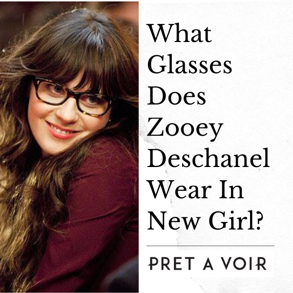 What Glasses Does Zooey Deschanel Wear In New Girl?