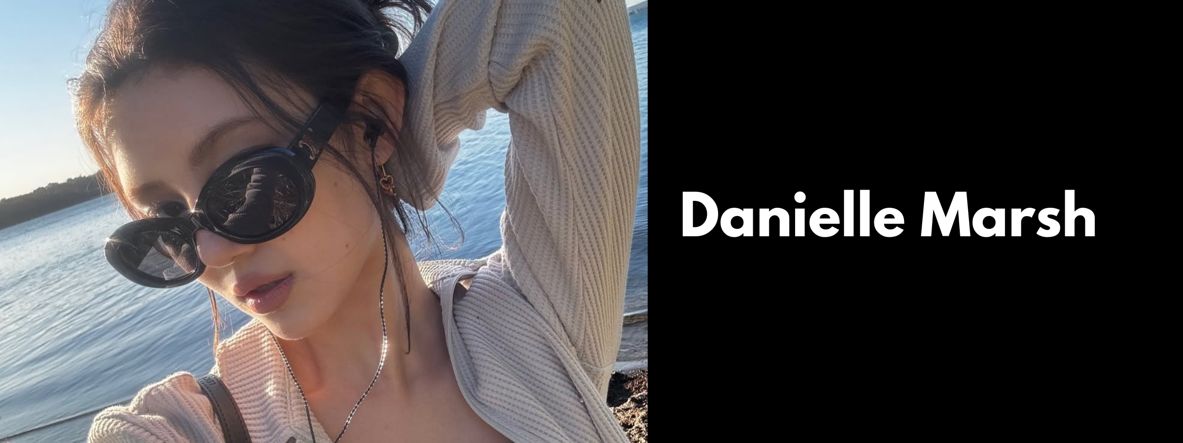 Danielle Marsh Sunglasses