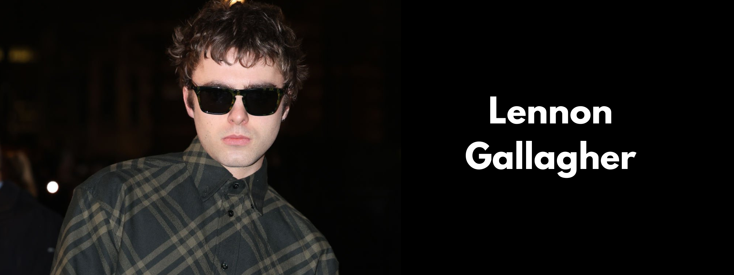 Lennon Gallagher Sunglasses