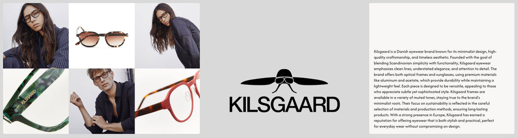 Kilsgaard Glasses